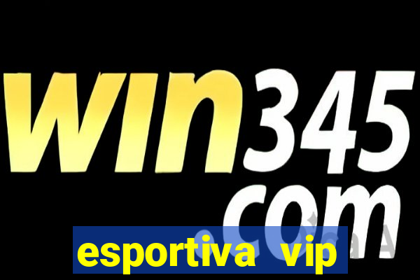 esportiva vip reclame aqui